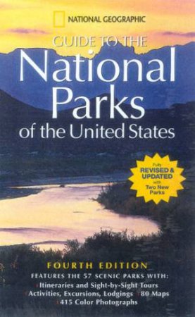 National Geographic Guide To The National Parks Of The United States by Various