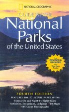 National Geographic Guide To The National Parks Of The United States