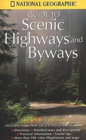 National Geographic's Guide To Scenic Highways And Byways by Various