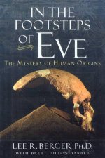 In The Footsteps Of Eve The Mystery Of Human Origins