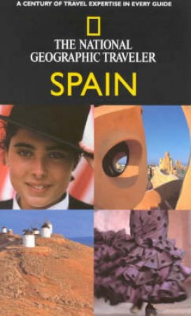 The National Geographic Traveler: Spain by Various