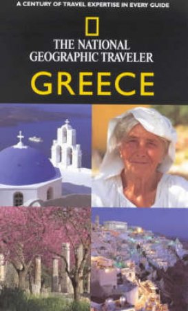 The National Geographic Traveler: Greece by Various