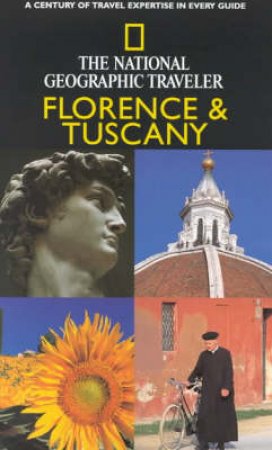 The National Geographic Traveler: Florence & Tuscany by Various