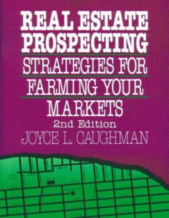 Real Estate Prospecting by Joyce L Caughman