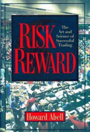 Risk Reward by Howard Abell