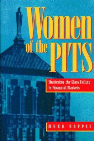 Women Of The Pits by Mara Koppel