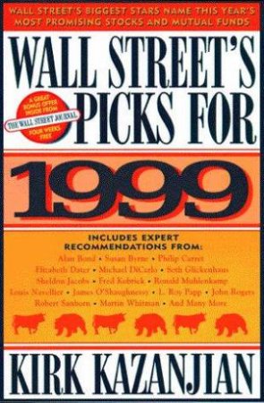 Wall Street's Picks for 1999 by Kazanjian