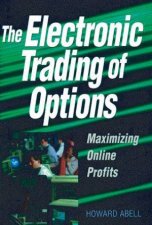 The Electronic Trading Of Options