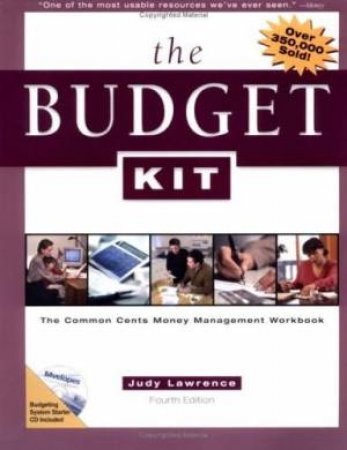 The Budget Kit: The Common Cents Money Management Workbook by Judy Lawrence