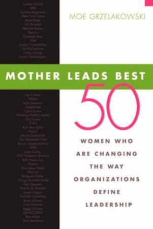 Mother Leads Best by Moe Grzelakowski