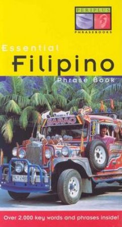 Periplus Essential Phrase Book: Filipino by Various