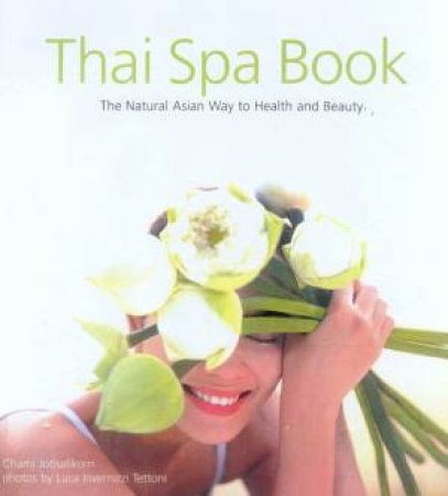 Thai Spa Book by Chami Jotisalikorn