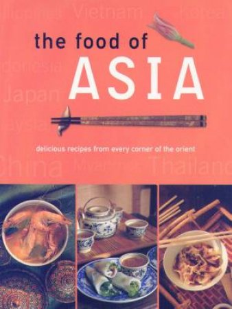 Periplus World Cookbooks: The Food Of Asia by Various