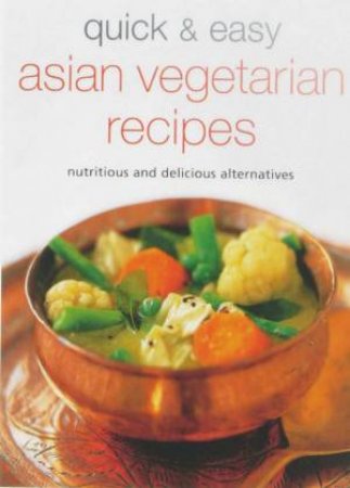 Quick & Easy Asian Vegetarian Recipes by Periplus Editions