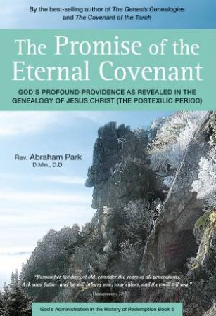 The Promise of the Eternal Covenant by Abraham Park