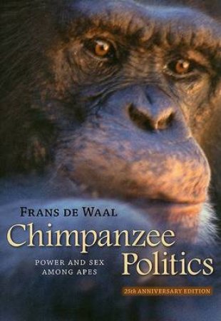 Chimpanzee Politics by Frans De Waal