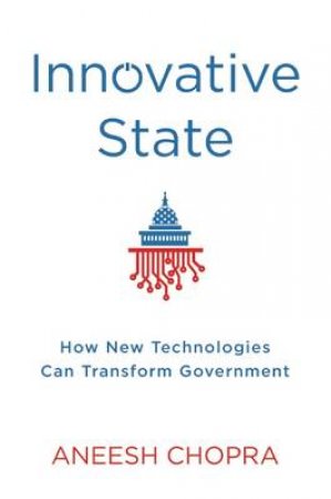 Innovative State by Aneesh Chopra