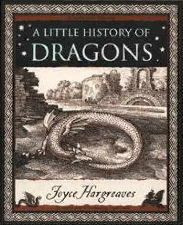 Little History of Dragons by Joyce Hargreaves