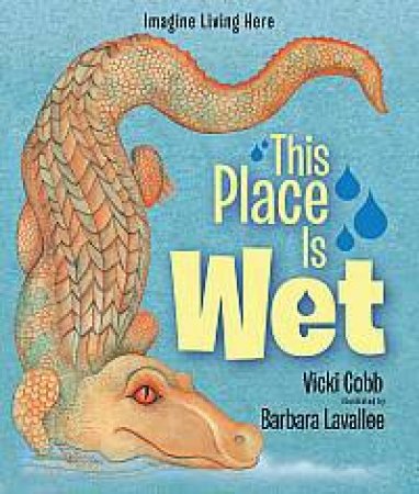 This Place Is Wet by Vicki Cobb