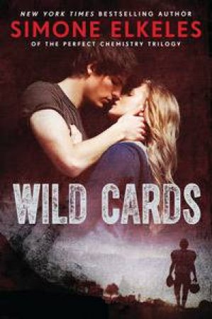 Wild Cards by Simone Elkeles