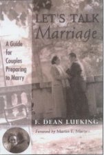 Lets Talk Marriage A Guide For Couples Preparing To Marry