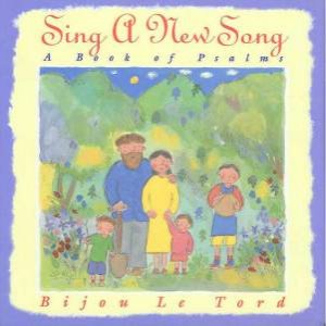 Sing A New Song by Bijou Le Tord