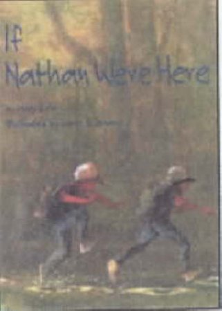 If Nathan Were Here by Mary Bahr & Karen A Jerome