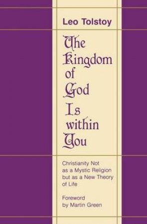 The Kingdom of God Is Within You by Leo Tolstoy