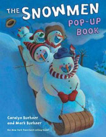 The Snowmen Pop-Up Book by Caralyn & Mark Buehner