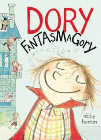 Dory Fantasmagory by Abby Hanlon