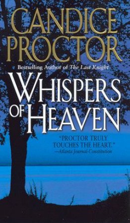 Whispers Of Heaven by Candice Proctor