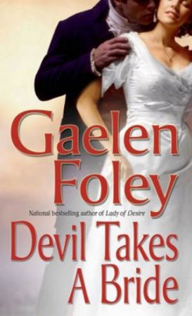 Devil Takes A Bride by Gaelen Foley