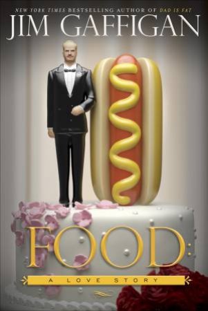 Food: A Love Story by Jim Gaffigan