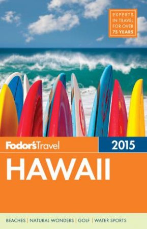 Fodor's Hawaii 2015 by Various