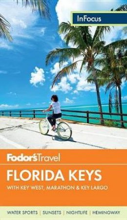 Fodor's In Focus Florida Keys by Various