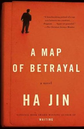 A Map Of Betrayal by Ha Jin