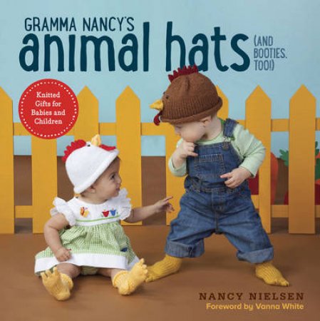 Gramma Nancy's Animal Hats by Nancy/White, Vanna Nielsen