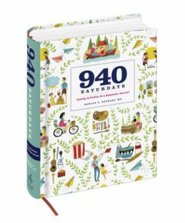 940 Saturdays by Harley Rotbart, M.D.