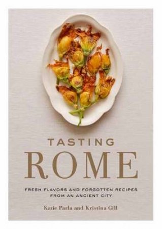 Tasting Rome by Katie Parla