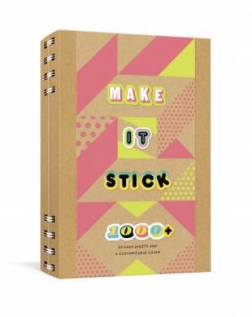 Make It Stick Notebook: 1,000+ Stickers And A Customizable Cover by Potter