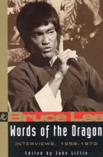 Words Of The Dragon Interviews 1958  1973