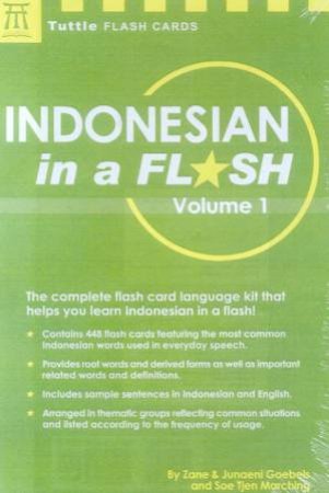 Tuttle Flash Cards: Indonesian In A Flash Volume 1 by Goebels & Marching