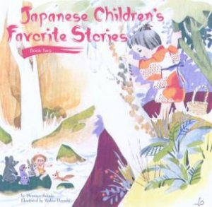 Japanese Children's Favorite Stories 2 by Florence Sakade