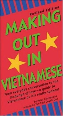 Making Out In Vietnamese by Peter Constantine