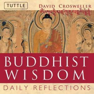 Buddhist Wisdom by David Crosweller