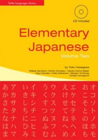 Elementary Japanese Volume Two by Yoko Hasegawa