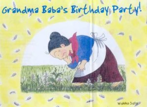 Grandma Baba's Birthday Party! by Wakiko Sato