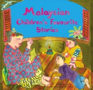 Malaysian Children's Favourite Stories by Kay Lyons