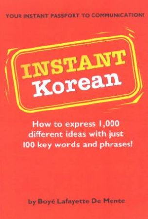 Instant Korean by Boye Lafayette De Mente