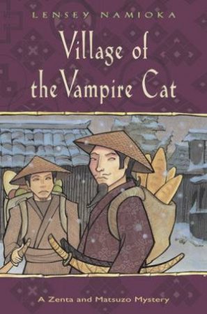 Village Of  The Vampire Cat by Lensey Namioka